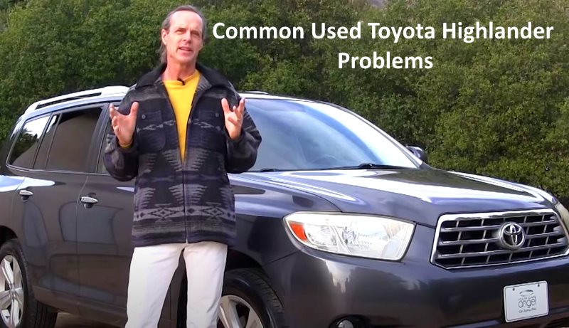 Common Used Toyota Highlander Problems